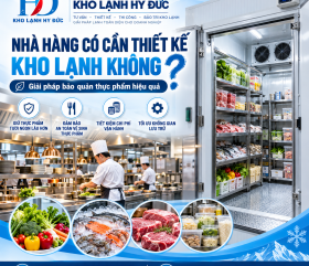 Nhà Hàng Có Cần Thiết Kế Kho Lạnh Không